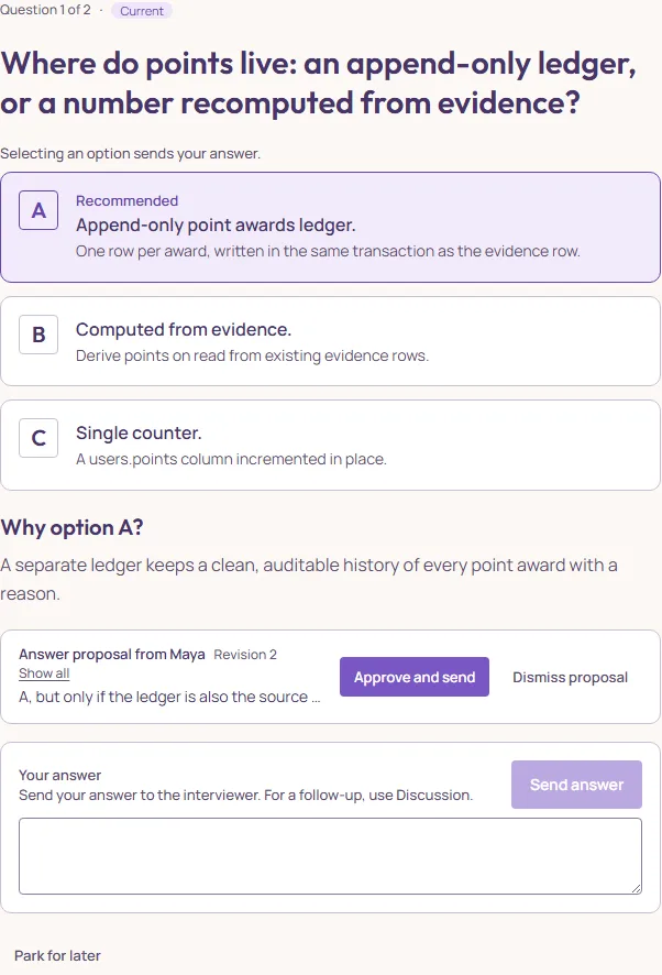 A question card: the question, Selecting an option sends your answer, options A (Recommended), B and C with one-line explanations, Why option A, a proposal from Maya with Approve and send and Dismiss proposal, the Your answer field, Park for later.
